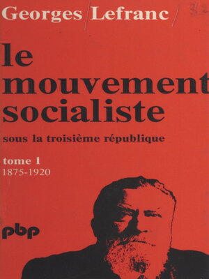 cover image of Le mouvement socialiste sous la Troisième République, 1
